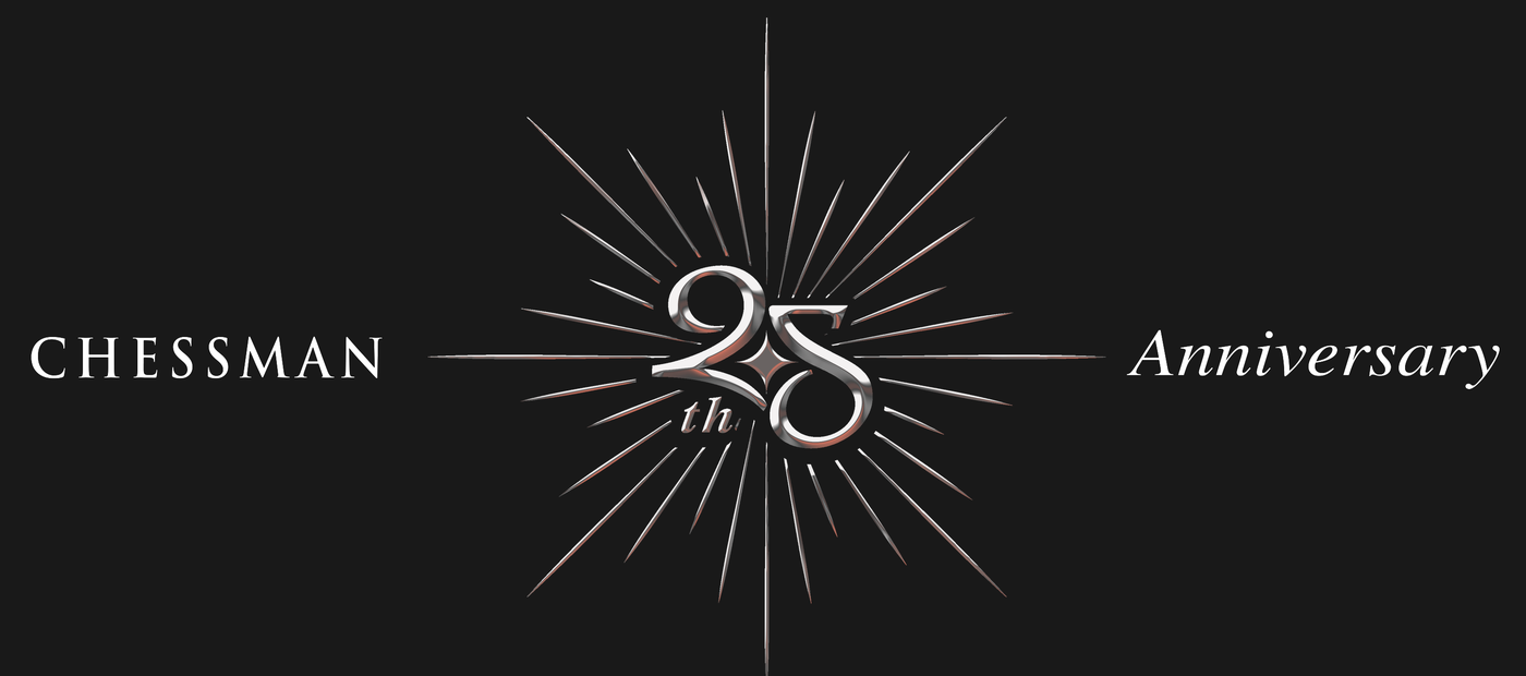 Chessman 25th Anniversary